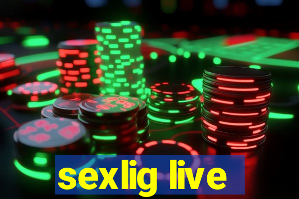sexlig live